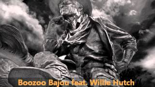 Boozoo Bajou feat Willie Hutch  Second To None [upl. by Hasan685]