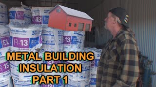 How To Insulate A Metal Building Or Garage  Part 1 [upl. by Evannia]