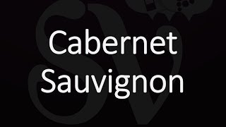 How to Pronounce Cabernet Sauvignon [upl. by Reham]